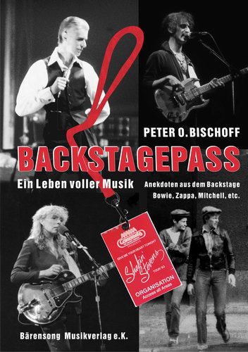 Backstagepass-Biographie von Peter O. Bischoff