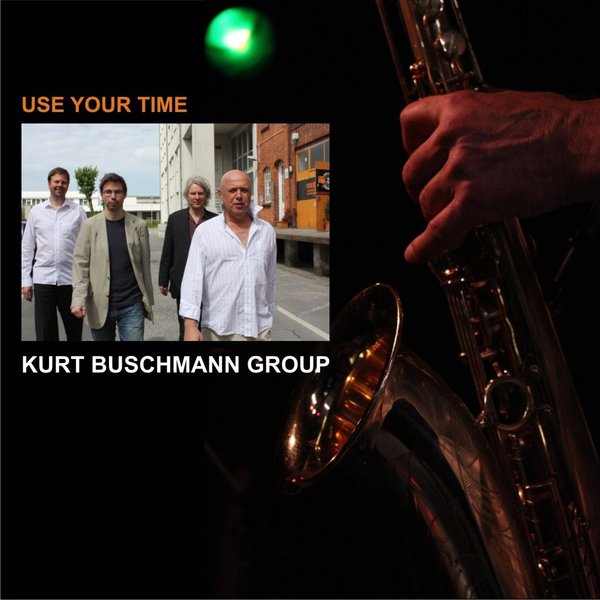 "Use Your Time" Kurt Buschmann
